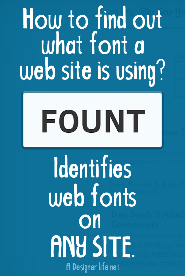 How to find out what font any website is using | Typography | Fount | Blogging Design Tools