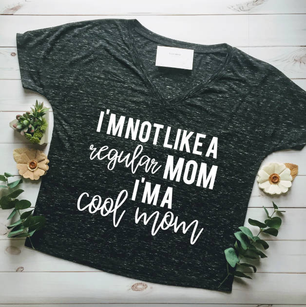 I’m not like a regular Mom, I’m like a cool Mom t-shirt | Lovenbird Design on Etsy